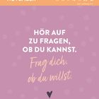 NOVEMBER, 15-21, Buß- und Bettag: 17.11. "Hör auf zu fragen, ob du kannst. Frag dich, ob du willst." Herzsymbol.