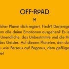Text: "OFF-ROAD ♓ Weißt du, welcher Planet dich regiert, Fisch? Derjenige, der dich leitet und von dem alle deine Emotionen ausgehen? Es ist Neptun, und er regiert das Unendliche, das Unbestimmte und die Höhenflüge des Herzens und des Geistes. Auf diesem Planeten, den du so sehr liebst, galoppierst du wie Perseus auf Pegasus, dem geflügelten Pferd aus der Mythologie!" 

Ein orangenes Rechteck mit schwarzem Text und einem Fisch-Symbol.