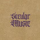 Text "Secular Music" in blauer gotischer Schrift auf braunem, papierähnlichem Hintergrund.