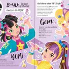 Texte: "B-YU: Du bist großartig!", "Fandom: U-NIQUE", "Aufnahme einer Hit-Single", "Hana", "Yumi", "Gem". 

Das Bild zeigt drei stilisierte Mädchen, die singen und tanzen, begleitet von bunten Accessoires und einem Kätzchen.