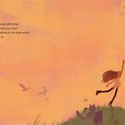Text: "But loving wild things can break your heart. They belong to the wide world, not to us."

Illustration eines Mädchens, das einem Vogel nachläuft.