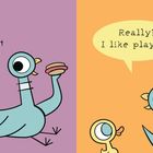 Links: „Pigeon! I brought some fun things to play with!“ Rechts: „Really? I like playing!“ Illustration eines blauen Vogels.