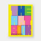 Große bunte Buchstaben bilden "THE ART BOOK" auf gelbem Hintergrund. Unten klein "PHAIDON".