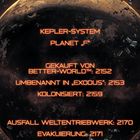 Text: KEPLER-SYSTEM, PLANET "F", Gekauft: 2152, Umbenannt: 2153, Kolonisiert: 2159, Ausfall: 2170, Evakuierung: 2171. Illustration eines Planeten im Weltall.