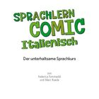"PONS" Logo oben, Text: "SPRACHLERN COMIC Italienisch", "Der unterhaltsame Sprachkurs", von "Federica Tommaddi und Marc Rueda".