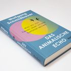 Auf dem Cover eines Buches steht: "Wolfgang Schmidbauer, Was wir von Tieren über unsere Gefühle lernen, DAS ANIMALISCHE ECHO, Reclam". Das Design zeigt überlappende farbige Kreise.