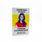 Titel: "Funkenschwestern". Autorin: "Barbara Blaha". Untertitel: "Wie Feminismus alles besser macht". Illustration einer Frau.