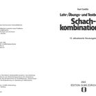 Karl Colditz: Lehr-, Übungs- und Testbuch der Schachkombinationen. 15. aktualisierte Neuauflage. 2022 EDITION OLMS ZÜRICH.