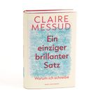 Titel: „Ein einziger brillanter Satz“. Autor: Claire Messud. Design: Blaues Muster auf cremefarbenem Hintergrund.