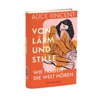 Titel: "Von Lärm und Stille: Wie Frauen die Welt hören" von Alice Vincent. Illustration: Frau sitzt nachdenklich.