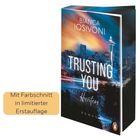 Titel: "Trusting You"; Autor: Bianca Iosivoni; Hinweis: "Mit Farbschnitt in limitierter Erstauflage". Cover zeigt Skyline mit Turm.