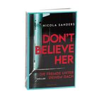 Text: "NICOLA SANDERS", "DON'T BELIEVE HER", "DIE FREMDE UNTER DEINEM DACH", "THRILLER". Cover zeigt eine geöffnete Tür.