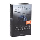 Buchcover: "Karin Slaughter", "Tödliches Verderben", "Thriller". Abgebildet ist eine gehängte Polizeiuniform.