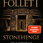 Der Text zeigt den Titel "Stonehenge: Die Kathedrale der Zeit" von Ken Follett. Es ist ein Cover mit Stonehenge-Illustration.