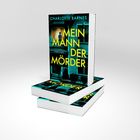 Text: "Mein Mann der Mörder" von Charlotte Barnes; Thriller. Bild: Stapel Bücher mit Haus und beleuchtetem Fenster.
