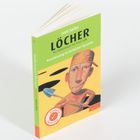 Text: "Louis Sachar LÖCHER Die Geheimnisse von Green Lake Kurzfassung in Einfacher Sprache." Illustration: Junge mit Schaufel.