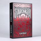"STARCHASER" in großen Buchstaben, darunter "R.M. GRAY". Oben steht: "WEN WIRD SIE RETTEN, WENN IHRE ZEIT ABLÄUFT?" Rot-schwarze Illustrationen von einem Gebäude, einem Drachen und einem Einhorn.