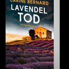 "CARINE BERNARD - LAVENDEL TOD - EIN PROVENCE-KRIMI" auf lila Lavendelfeld vor Kapelle und blauem Himmel.