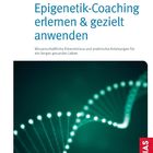 "Epigenetik-Coaching erlernen & gezielt anwenden" steht oben, darunter eine DNA-Helix vor dunklem Hintergrund.