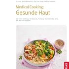 „Dr. med. Julia Lämmerhirt, Dipl. oec. troph. Bettina Snowdon, Medical Cooking: Gesunde Haut.“ Teller mit Hähnchen, Couscous, Gemüse.