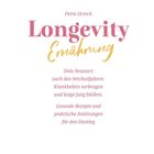 Petra Orzech. Longevity Ernährung. Dein Neustart nach den Wechseljahren. Gesunde Rezepte und Anleitungen.