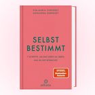 Rotes Buchcover: "SELBST BESTIMMT", Autoren Eva-Maria und Annalena Zurhorst, "7 Schritte, um das Leben zu leben, das du dir wünschst".