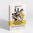 Buchcover mit Fußballspielern in Aktion, "CALCIO D'ORO – Die goldenen Jahre des Fußballs", gelber Streifen.