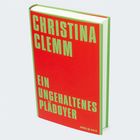 Titel: "CHRISTINA CLEMM EIN UNGEHALTENES PLÄDOYER". Rotes Buch mit grüner Schrift.