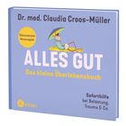 "Dr. med. Claudia Croos-Müller. ALLES GUT. Das kleine Überlebensbuch. Illustration: Ziege entspannt unter Sonnenschirm."