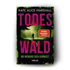"Todeswald: Wo niemand dich vermisst" von Kate Alice Marshall. Orangefarbener Aufkleber: SPIEGEL Bestseller. Silhouette im Wald.