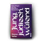 Text: "Unser Ringen um eine Zukunft in Deutschland. jung, jüdisch, wütend. Hanna Veiler. PIPER."  
Farbverlauf in Lila- und Pinktönen.