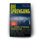 Titel: "DIE SPRENGUNG". Untertitel: "Der Nord-Stream-Anschlag...". Autoren: Oliver Schröm, Ulrich Thiele. Hintergrund: Explosion auf Wasser.