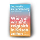 Buchtitel: "Wie gut wir sind, zeigt sich in Krisenzeiten". Autoren: Jeannette zu Fürstenberg, Inge Kloepfer. Farbverlauf: Blau-Orange.