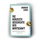 "Andrew Leigh: Die kürzeste Geschichte der Wirtschaft." Zitat von Claudia Goldin. Zwei Münzen und blauer Rahmen.