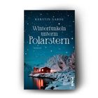 Text: "KERSTIN GARDE Winterfunkeln unterm Polarstern ROMAN PIPER." Ein verschneites Haus am Wasser unter einem Sternenhimmel.