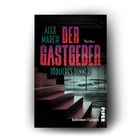 "Alex March, Der Gastgeber, Tödliches Dinner. Thriller. between ll pages, Piper." Treppe führt zu Fenstern mit Meeresblick.