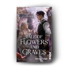 Titel: "A Tale of Flowers and Graves" von Lisa Jasmina. Zwei Figuren in romantischer Umgebung, eine Frau und ein Mann.