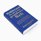 Der Buchtitel lautet: "Wohlstand für alle in einer gespaltenen Welt". Autor: Dani Rodrik. Cover in Blau und Gold.