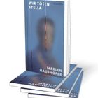 „WIR TÖTEN STELLA“, „MARLEN HAUSHOFER“, „CLAASSEN“; Bücherstapel mit unscharfem menschlichem Gesicht auf dem Cover.