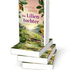 "Die Lilientochter" von Sylvia Frank, Afrikaroman. Cover mit Berglandschaft und grünen Blättern. Mehrere Bücher gestapelt.