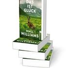 Ein Stapel Bücher mit dem Titel "Das ist Glück" von Niall Williams zeigt eine Landschaft mit Hase im Vordergrund.