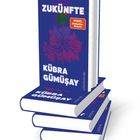 Text auf einem Buchcover: "ZUKÜNFTE", "KÜBRA GÜMÜŞAY", "SPIEGEL Bestseller-Autorin". Blaues Cover mit abstrakter roter Blume.