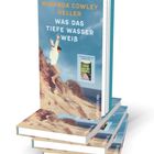 Text: "Miranda Cowley Heller, Was das tiefe Wasser weiß, Gedichte". Bücherstapel. Cover zeigt Person beim Sprung am Strand.