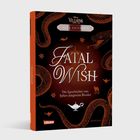 "FATAL WISH", "Die Geschichte von Jafars jüngerem Bruder". Dunkles Design mit Schlangen und einer Lampe.