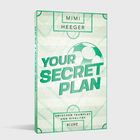 "YOUR SECRET PLAN" und "ZWISCHEN TEAMPLAY UND RIVALITÄT". Fußball-Illustration in grüner Farbe.