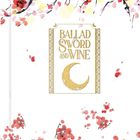"Ballad of Sword and Wine" in goldener Schrift, mit goldener Mondsichel. Oben und unten rote Blütenzweige.