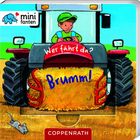 Texte: "Wer fährt da?", "Brumm!", "minifanten", "COPPENRATH". Illustration: Kind auf rotem Traktor, Heuballen, eine Maus.