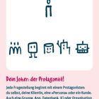 Text: "Dein Joker: der Protagonist! Jede Fragestellung beginnt mit..." Zeichnungen von stilisierten menschlichen Figuren und Gesichtern.