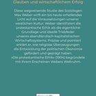 "Das geheime Band zwischen religiösem Glauben und wirtschaftlichem Erfolg." Text beschreibt Webers Studie zur protestantischen Ethik. ISBN unten.