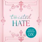 "Ana Huang, twisted HATE, English Edition by LYX, TWISTED BOOK THREE, LYX. Verschnörkeltes rosa Design mit stilvollen Mustern."